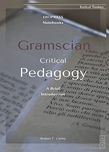 Gramscian Critical Pedagogy (Radical Thinkers)