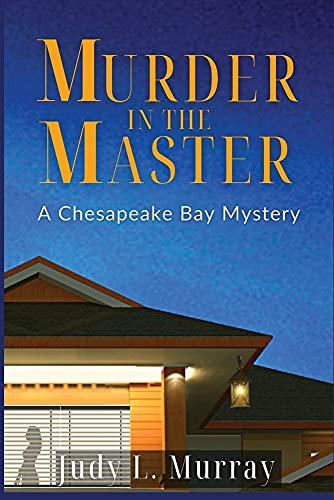Murder In The Master: A Chesapeake Bay Mystery