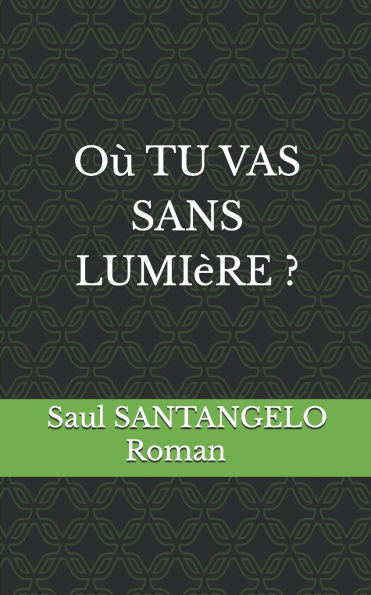 Où tu vas sans lumière ?