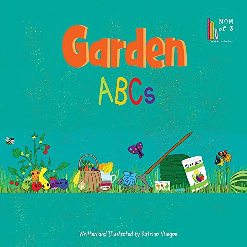 Garden Abcs (The Early Learning Garden Series)