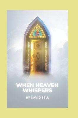 When Heaven Whispers: 31 Devotions to Hear God in the Quiet