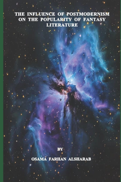 The Influence of Postmodernism on the Popularity of Fantasy Literature