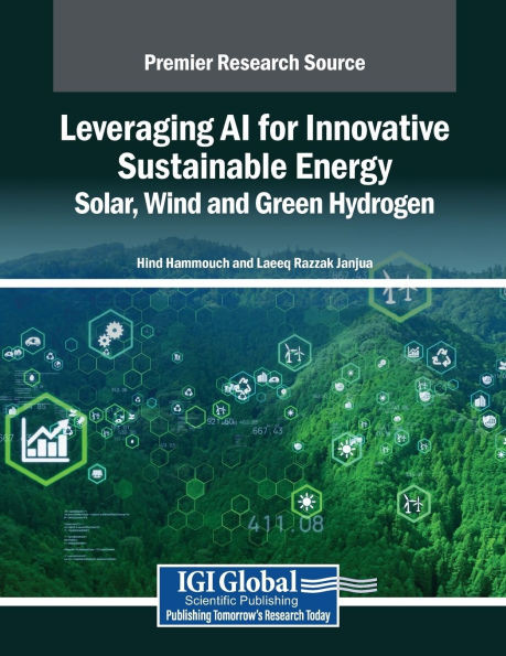 Leveraging AI for Innovative Sustainable Energy: Solar, Wind and Green Hydrogen - (Paperback or Softback)