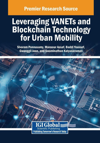 Leveraging VANETs and Blockchain Technology for Urban Mobility - (Paperback or Softback)