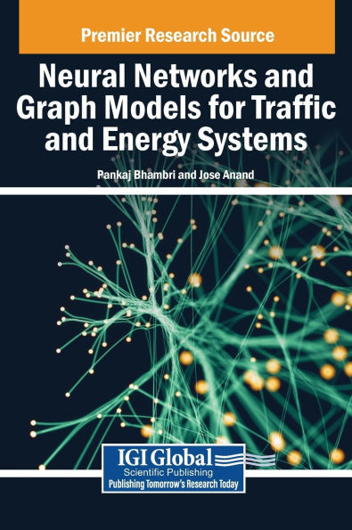 Neural Networks and Graph Models for Traffic and Energy Systems - (Hardback or Cased Book)