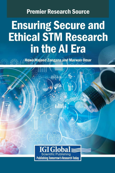 Ensuring Secure and Ethical STM Research in the AI Era - (Hardback or Cased Book)