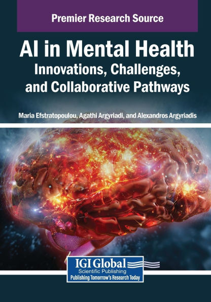 AI in Mental Health: Innovations, Challenges, and Collaborative Pathways - (Paperback or Softback)