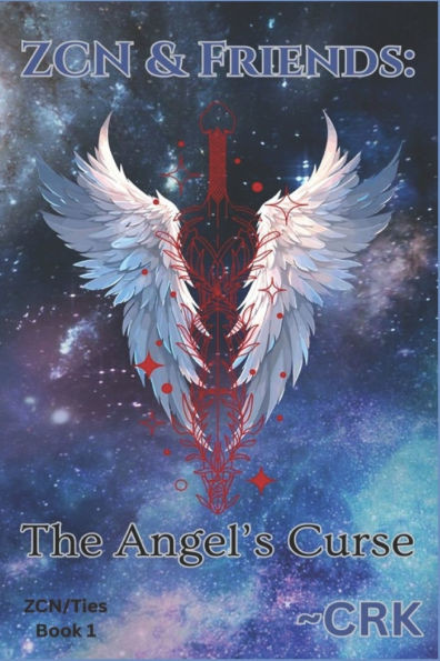 ZCN & Friends: : The Angel's Curse