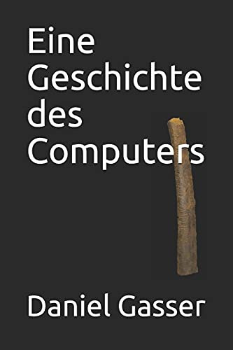 Eine Geschichte Des Computers (German Edition)
