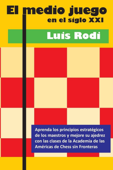 El medio juego en el siglo XXI