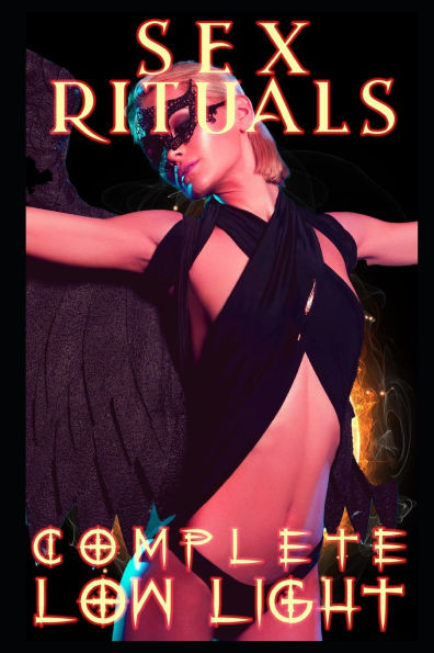 Sex Rituals: The Completed piece of Hellish Erotica (MF and FF)