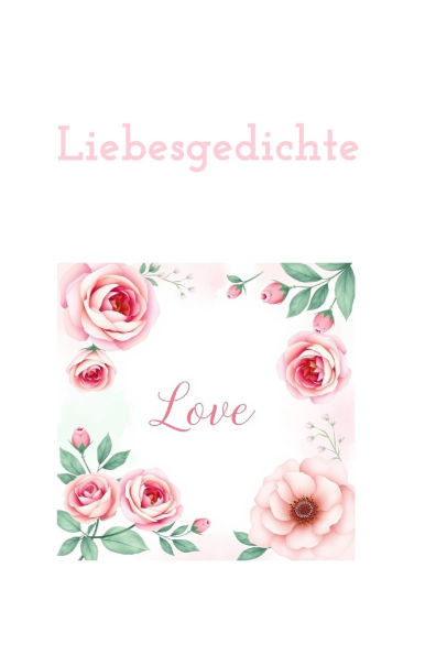 Gedichte: Liebesgedichte