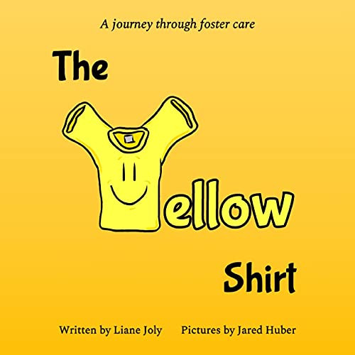 The Yellow Shirt: A Journey Through Foster Care