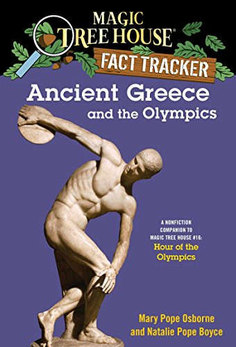 Ancient Greece and the Olympics: A Nonfiction Companion to Magic Tree House (Magic Tree House Fact Tracker)