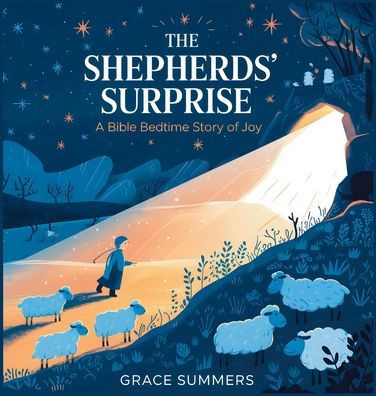The Shepherds' Surprise: A Bible Bedtime Story of Joy - (Hardback or Cased Book)