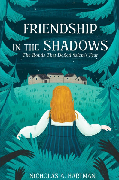 Friendship in the Shadows: The Bonds That Defied Salem's Fear