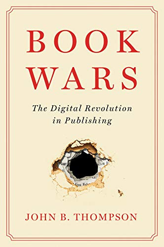 Book Wars: The Digital Revolution In Publishing
