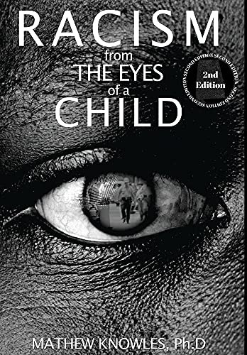 Racism From The Eyes Of A Child - 9781734400465