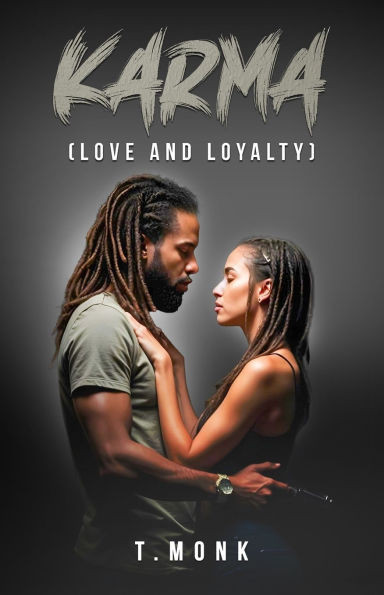 Karma: (Love and Loyalty)