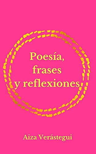 Poesã­A, Frases Y Reflexiones (Spanish Edition)