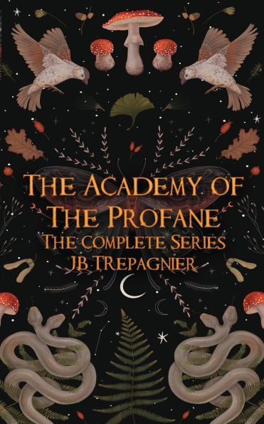 The Academy of the Profane: The Complete Series