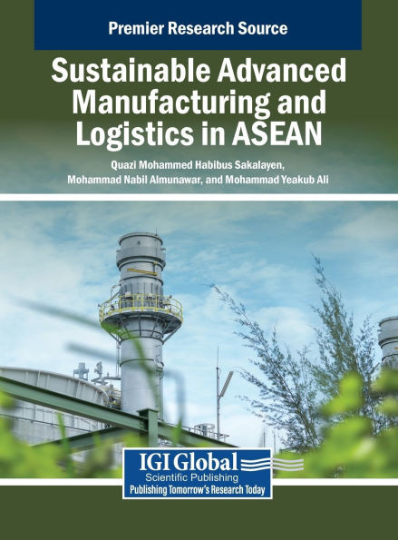 Sustainable Advanced Manufacturing and Logistics in ASEAN - (Hardback or Cased Book)