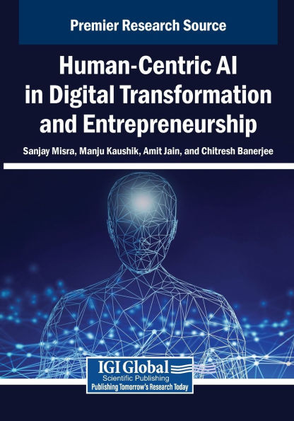 Human-Centric AI in Digital Transformation and Entrepreneurship - (Paperback or Softback)