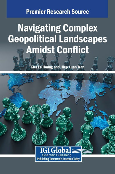 Navigating Complex Geopolitical Landscapes Amidst Conflict - (Hardback or Cased Book)