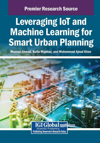Leveraging IoT and Machine Learning for Smart Urban Planning - (Paperback or Softback)