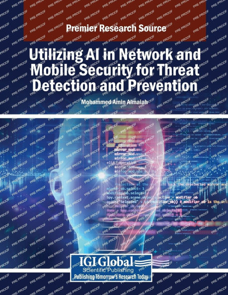 Utilizing AI in Network and Mobile Security for Threat Detection and Prevention - (Paperback or Softback)