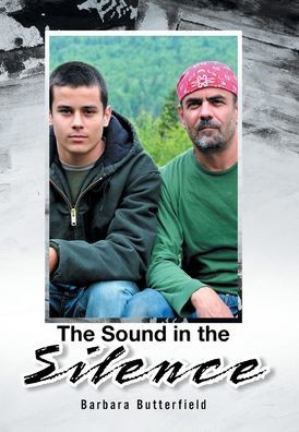 The Sound in the Silence - (Hardback or Cased Book)