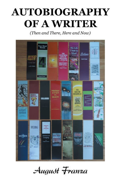 Autobiography of a Writer: (Then and There, Here and Now)
