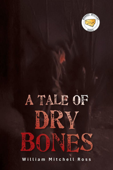 A Tale of Dry Bones - (Paperback or Softback)