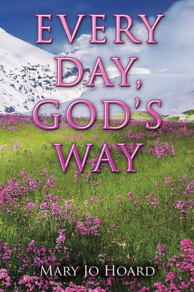 Every Day, God's Way - (Paperback or Softback)