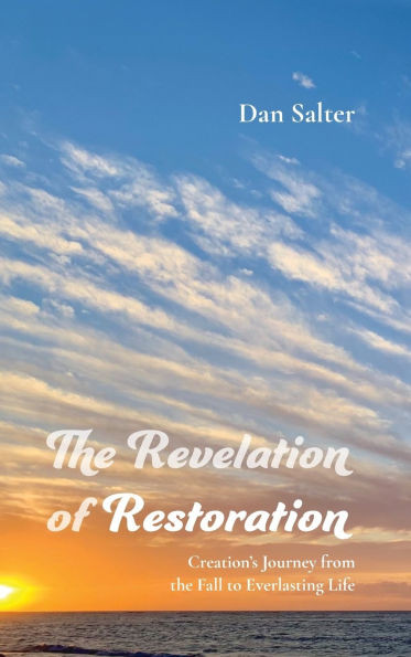 The Revelation of Restoration - (Hardback or Cased Book)