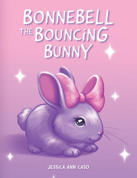 Bonnebell the Bouncing Bunny - (Paperback or Softback)