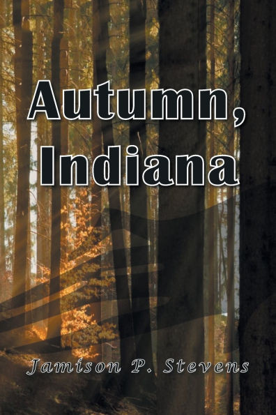 Autumn, Indiana - (Paperback or Softback)