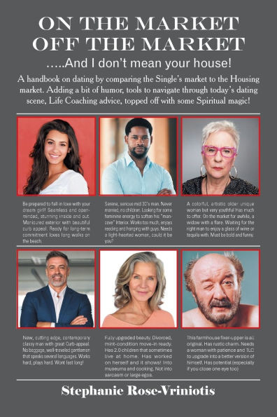 ON THE MARKET - OFF THE MARKET .....And I don't mean your house!: A handbook on dating by comparing the Single's market to the Housing market. Adding