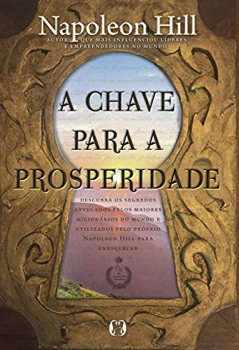 A Chave Para A Prosperidade (Portuguese Edition)