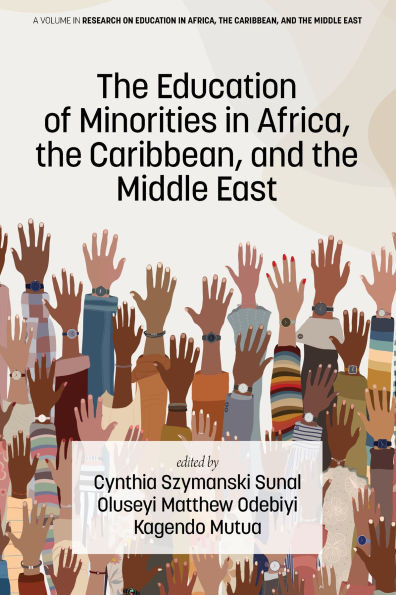 The Education of Minorities in Africa, the Caribbean, and the Middle East - (Paperback or Softback)