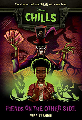 Fiends on the Other Side (Disney Chills, Book Two) (Disney Chills, 2)