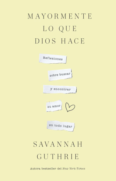 Mayormente Lo Que Dios Hace / Mostly What God Does