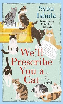 We'll Prescribe You a Cat