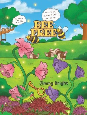 Bee Free - (Hardback or Cased Book)