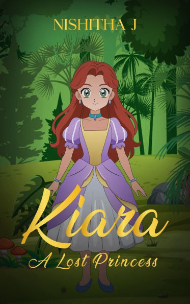 Kiara: A lost princess - (Hardback or Cased Book)