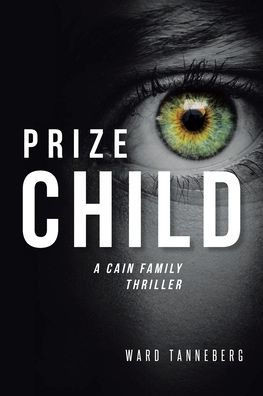 Prize Child: A Cain Family Thriller