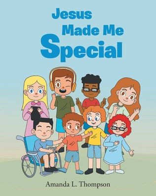 Jesus Made Me Special