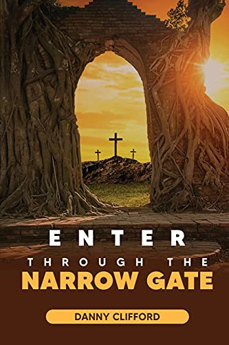Enter Through The Narrow Gate: It'S All Or Nothing