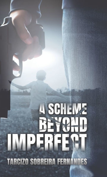 A Scheme Beyond Imperfect - (Hardback or Cased Book)