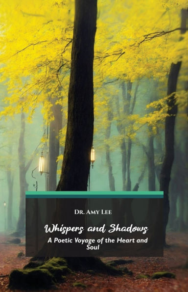Whispers and Shadows, A Poetic Voyage of the Heart and Soul - (Paperback or Softback)